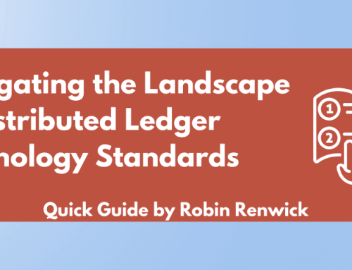 Robin Renwick on Navigating the Evolving Landscape of Distributed Ledger Technology Standards